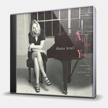 ALL FOR YOU - A DEDICATION TO THE NAT KING COLE TRIO