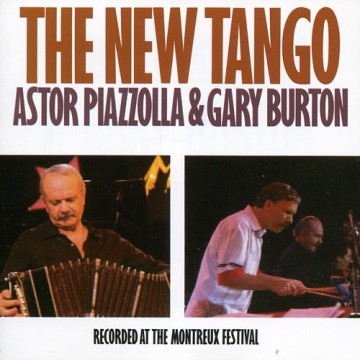 THE NEW TANGO - PIAZZOLLA & GARY BURTON