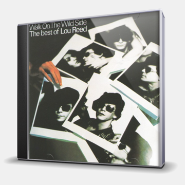 WALK ON THE WILD SIDE - THE BEST OF LOU REED