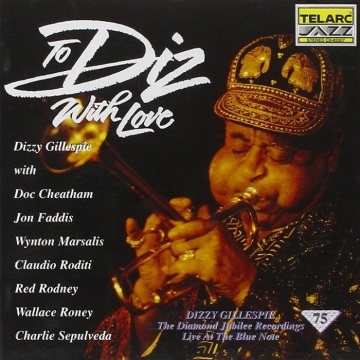 TO DIZ, WITH LOVE - LIVE AT THE BLUE NOTE