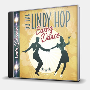 DO THE LINDY HOP - SWING DANCE