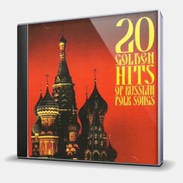 20 GOLDEN HITS OF RUSSIAN FOLK SONGS
