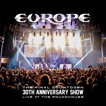 THE FINAL COUNTDOWN - 30TH ANNIVERSARY SHOW LIVE AT THE ROUNDHOUSE