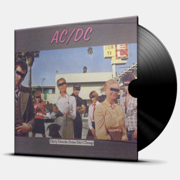 DIRTY DEEDS DONE DIRT CHEAP