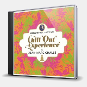 CHILL OUT EXPERIENCE BY JEAN - MARC CHALLE