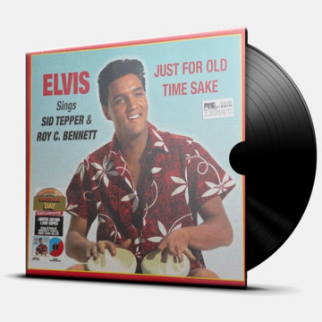 JUST FOR OLD TIME SAKE ELVIS SINGS SID TEPPER & ROY C. BENNETT
