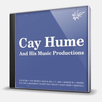 CAY HUME AND HIS MUSIC PRODUCTIONS