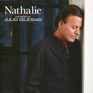 NATHALIE - THE BEST OF JULIO IGLESIAS