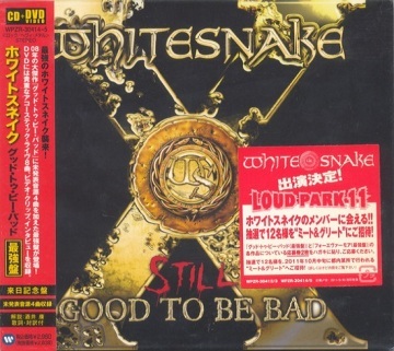 STILL GOOD TO BE BAD