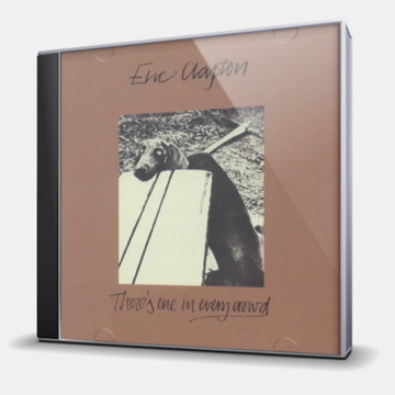 THERE'S ONE IN EVERY CROWD