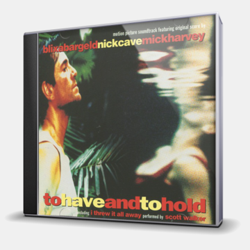 TO HAVE AND TO HOLD