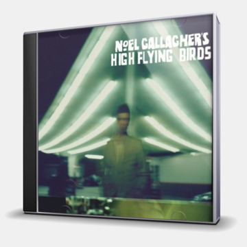 NOEL GALLAGHER'S HIGH FLYING BIRDS