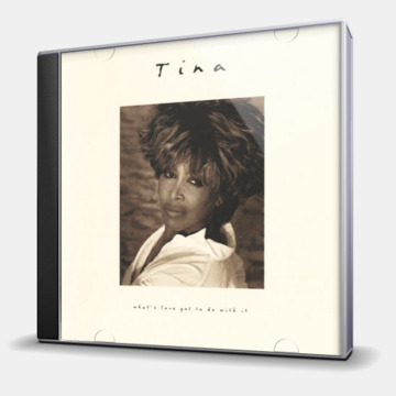 WHAT'S LOVE GOT TO DO WITH IT