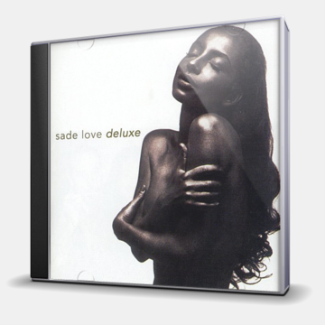Sade "Love Deluxe" .
