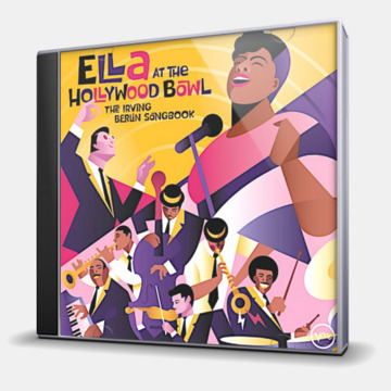 ELLA AT THE HOLLYWOOD BOWL - THE IRVING BERLIN SONGBOOK