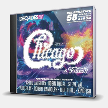 CHICAGO & FRIENDS - LIVE AT 55