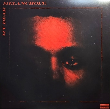 MY DEAR MELANCHOLY