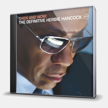 THEN AND NOW - THE DEFINITIVE HERBIE HANCOCK
