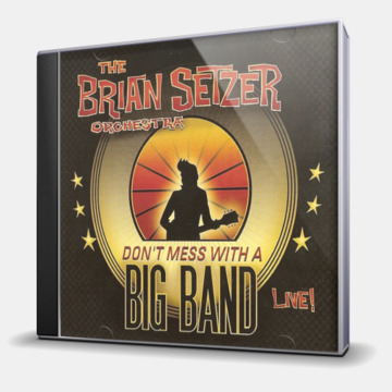DON'T MESS WITH A BIG BAND