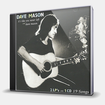 IT'S LIKE YOU NEVER LEFT - DAVE MASON 1973, 1974