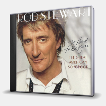 IT HAD TO BE YOU...THE GREAT AMERICAN SONGBOOK