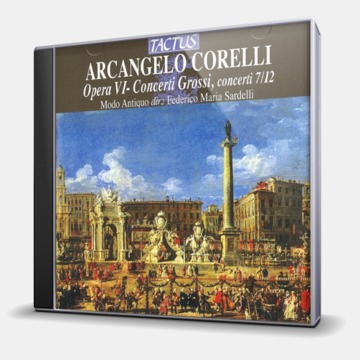 OPERA VI - CONCERTI GROSSI, CONCERTI 7/12