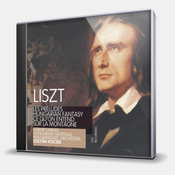LES PRELUDES; HUNGARIAN FANTASY; CE QU'ON ENTEND SUR LA MONTAIGNE