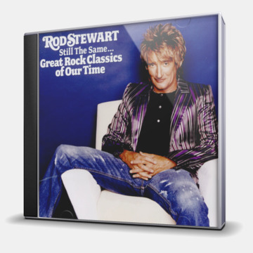 STILL THE SAME...GREAT ROCK CLASSICS OF OUR TIME