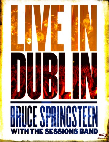 BRUCE SPRINGSTEEN WITH THE SESSIONS BAND - LIVE IN DUBLIN
