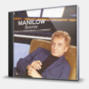 MANILOW SCORES - SONGS FROM COPACABANA AND HARMONY