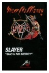 SHOW NO MERCY