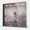 WE WILL ROCK YOU BY QUEEN AND BEN ELTON