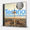 TECHNO - THE SOUND OF BERLIN VOL.01