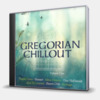 GREGORIAN CHILLOUT - VOLUME 1