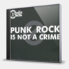 PUNK ROCK IS NOT A CRIME
