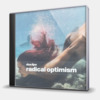 RADICAL OPTIMISM