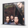 ALIEN ANT FARM