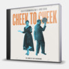 CHEEK TO CHEEK - THE COMPLETE DUET RECORDINGS