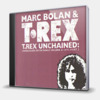 T.REX UNCHAINED - UNRELEASED RECORDINGS VOLUME 4 - 1973 PART 2