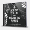 KEEP CALM AND HEAD TO PARIS