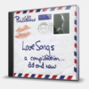 LOVE SONGS - A COMPILATION...OLD AND NEW