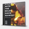 STEAMIN" WITH THE MILES DAVIS QUINTET