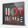 HOT HOUSE