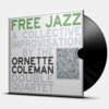 FREE JAZZ - A COLLECTIVE IMPROVISATION BY THE ORNETTE COLEMAN DOUBLE QUARTET