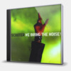 WE BRING THE NOISE - 2CD